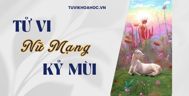 tử vi tuổi kỷ mùi năm 2025