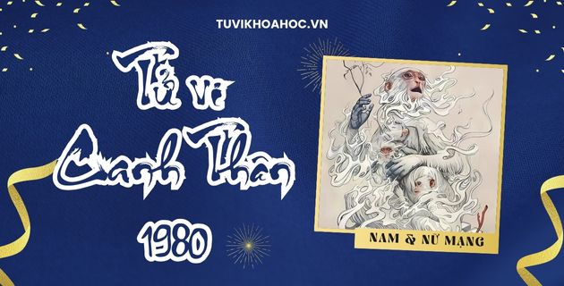 Tử vi tuổi Canh Thân năm 2025 nam nữ mạng chính xác đến 99%