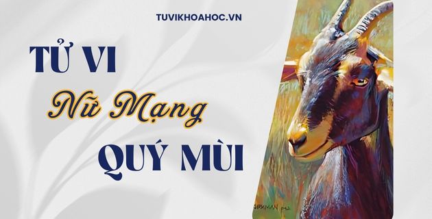 tử vi tuổi quý mùi năm 2025